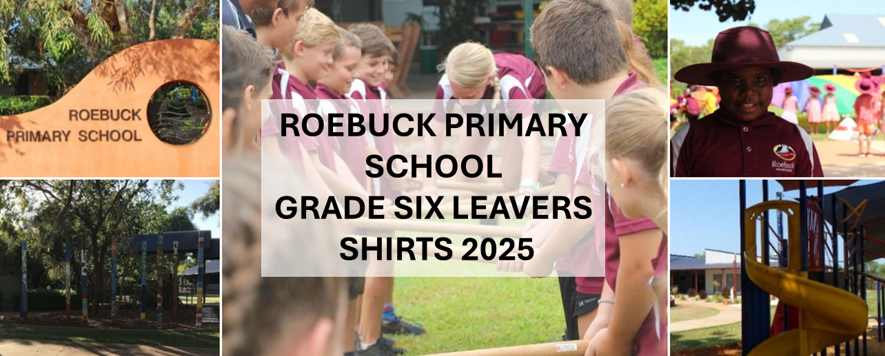 ROEBUCK PRIMARY SCHOOL - GRADE SIX LEAVERS SHIRTS 2025 - PRE RELEASE